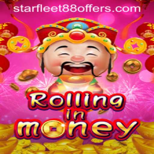 RollingInMoney: The Ultimate Gaming Experience with starfleet88